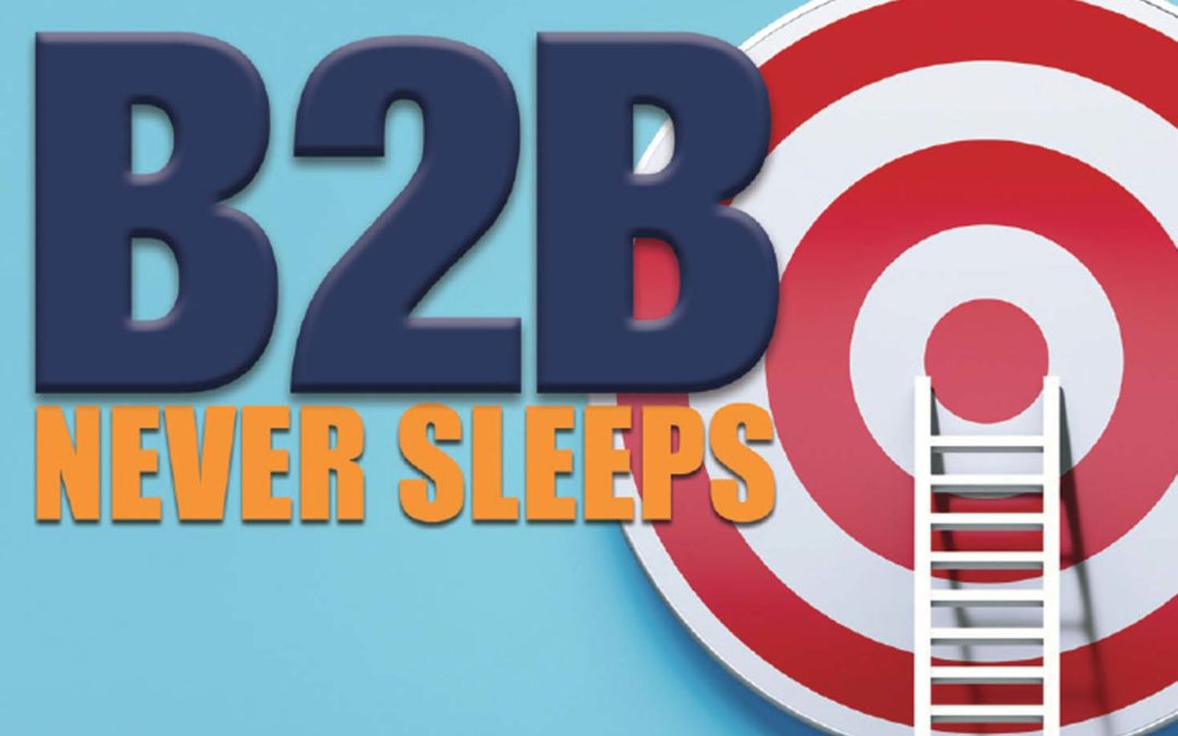B2B Never Sleeps